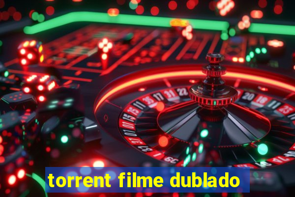 torrent filme dublado